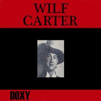 Wilf Carter - Doxy Collection